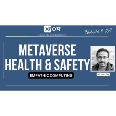 METAVERSE- EMPATHIC COMPUTING -DR. ARINDAM DEY -: META & FELLOW @ UNIVERSITY OF QUEENSLAND