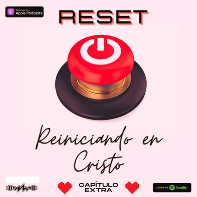 RESET (Cap. Extra): "Enamoramiento con Propósito" episode artwork