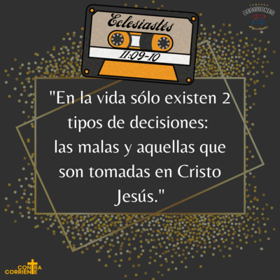 Tomando Decisiones Importantes: "Un Cassette llamado Decisión"