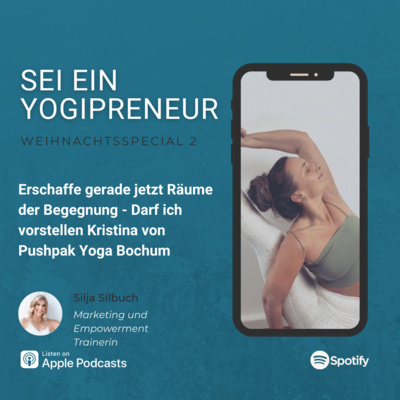 Erschaffe gerade jetzt Räume der Begegnung - Darf ich vorstellen Kristina von Pushpak Yoga Bochum 