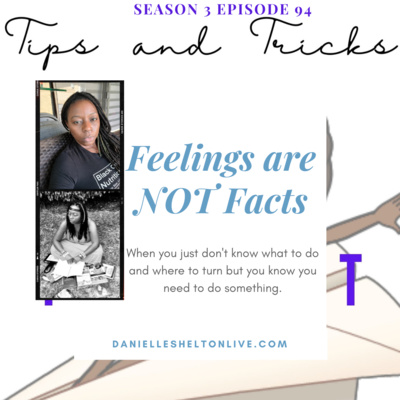 Tips and Tricks Podcast with Life Coach Danielle Shelton