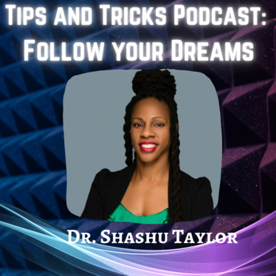 Tips and Tricks Podcast with Life Coach Danielle Shelton