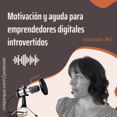 Motivación y ayuda en tu emprendimiento digital como introvertido