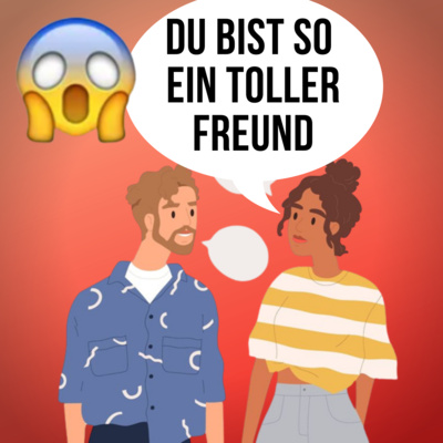 #97 Nur NICE GUYS haben weibliche Freunde episode artwork