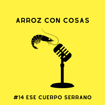 Arroz con cosas #14. El podcast sana in corpore sano. episode artwork