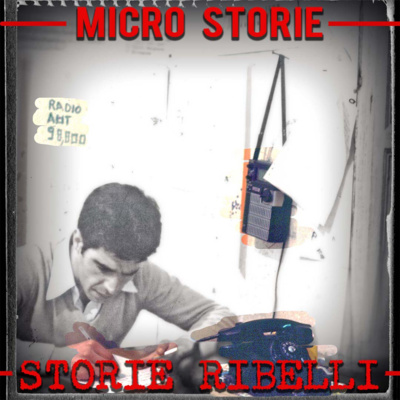 Storie ribelli - micro storie di ragazzi e ragazze a mafiòpoli con Peppino Impastato.