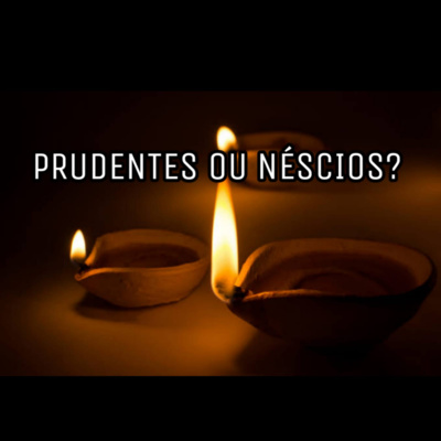 PRUDENTES OU NÉSCIOS? | SANDRA MIRANDA | DOMINGO NOITE - 12/02/2023 episode artwork