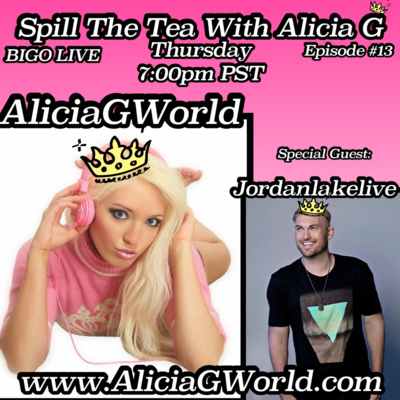 Spill The Tea With Alicia G