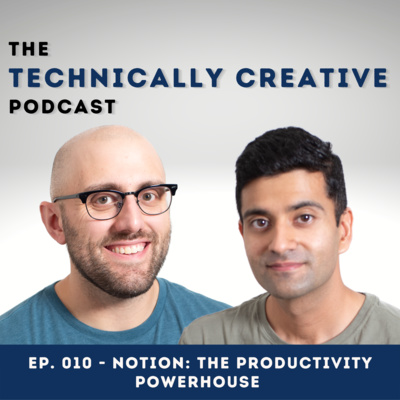 Ep. 010 - Notion: The Productivity Powerhouse Ep. 010 - Notion: The Productivity Powerhouse