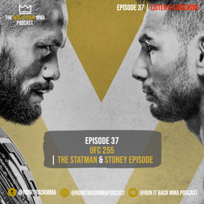 UFC 255 | THE STATMAN & STONEY EPISODE // #37