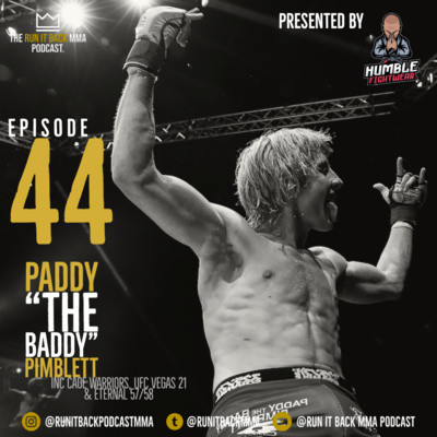 Episode 44 | Paddy Pimblett inc Cage Warriors, Eternal MMA & UFC Vegas 21