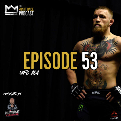 Episode 53 | UFC 264