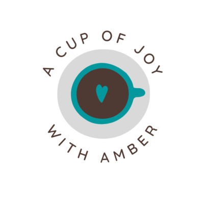 A Cup of Joy With Amber