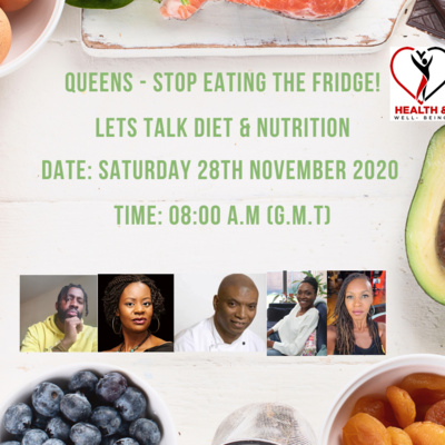 Queens - Stop Eating the Fridge - Lets Talk Diet & Nutrition Health Talk (Part 1)