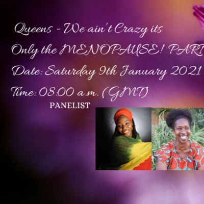 Queens - We aint Crazy - Its Only the MENOPAUSE (Part 2)