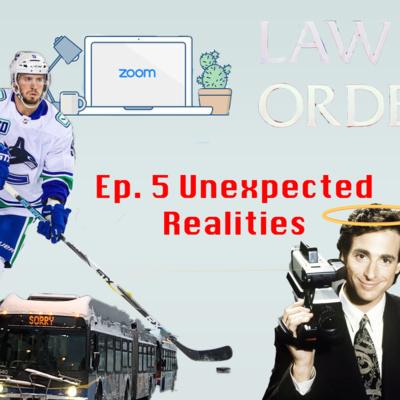 Episode 5: Unexpected Realities Episode 5: Unexpected Realities