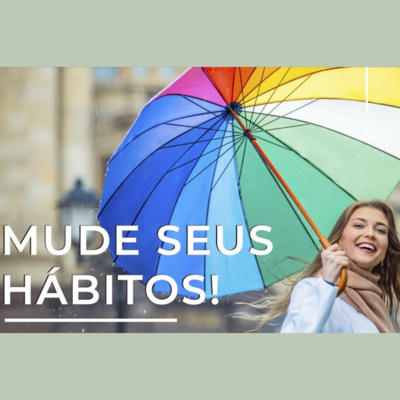 Transforme seus Pensamentos, Transforme a sua vida!