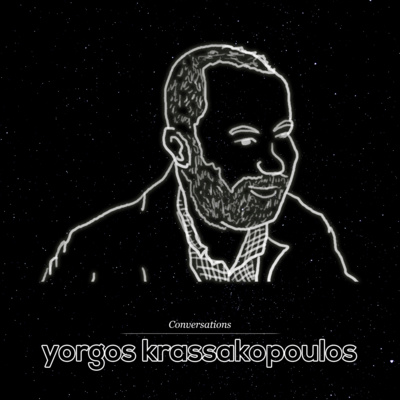 Conversations #7 - Yorgos Krassakopoulos