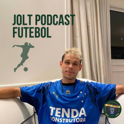 Jolt Podcast - Futebol #005 - Começamos com o pé direito e acertamos os palpites ou erramos tudo? episode artwork