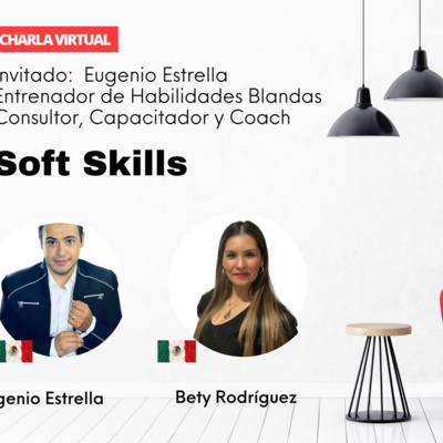 Episodio 2. Soft Skills/Habilidades blandas Episodio 2. Soft Skills/Habilidades blandas