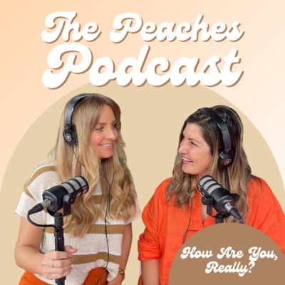 The Peaches Podcast