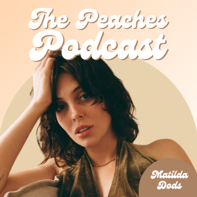 The Peaches Podcast