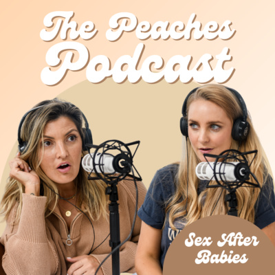 The Peaches Podcast