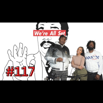 We're All Set Podcast: Happy Holidays Episode (Gunna Snitch or nah?; Romeo v. Master P; Bow Wow v. Jermaine Dupri; Diddy's New Baby; Fraud Bishop Whitehead) episode artwork