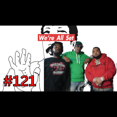 We're All Set Podcast: Big Bronx Episode w/ Dyce Payso (Byrdgang; Tyre Nichols; Kyrie; Super Bowl) episode artwork