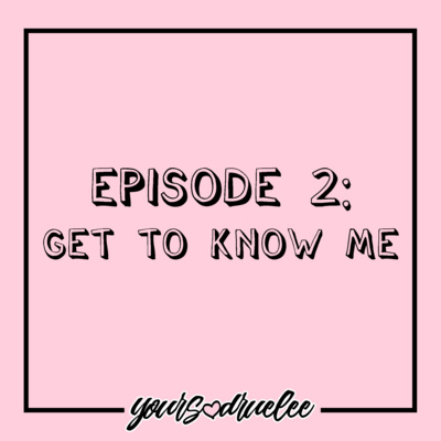 EP2: Get to Know Me episode artwork