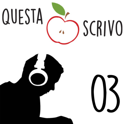 03 - "Liscio come l'olio" - Questa Me La Scrivo #QMLS