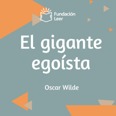 El gigante egoísta- Oscar Wilde episode artwork