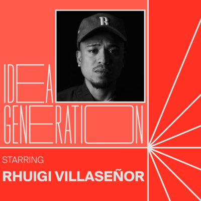 RHUDE's Rhuigi Villaseñor on How to Turn a T-Shirt Into A 18M Dollar Brand | IDEA GENERATION, Ep.9