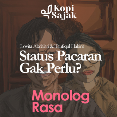 Emang Penting Pake Status? - Monolog Rasa #eps 2