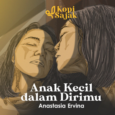 Anak Kecil dalam Dirimu - Puisi karya Anantasya Ervina