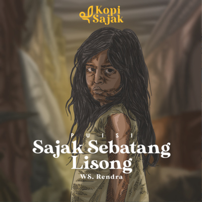 Sajak Sebatang Lisong - Puisi karya WS Rendra