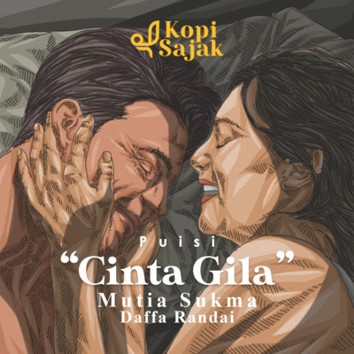 Cinta Gila - Puisi Karya Mutia Sukma (Pembacaan Daffa Randai)