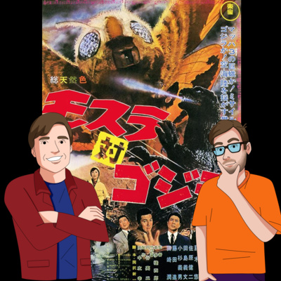Mothra vs. Godzilla (1964) - Drive-In Double Feature Podcast Episode 63 episode artwork
