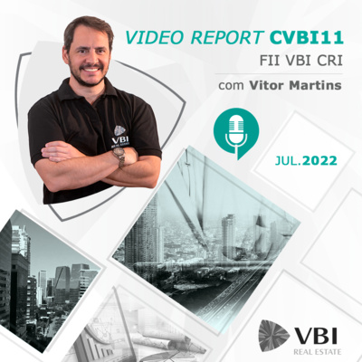 FII VBI CRI | CVBI11 - Vídeo Report Jul.2022 episode artwork