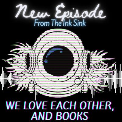 10: We Love Each Other, And Books