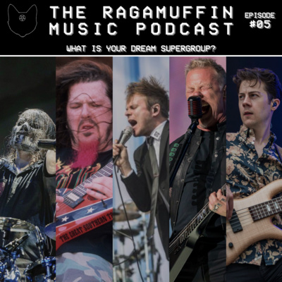 05 | What Is Your Dream Supergroup? episode artwork