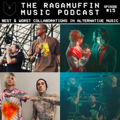 15 | Best & Worst Collabs In Alternative Music episode artwork