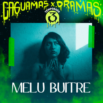 Caguamas & Dramas