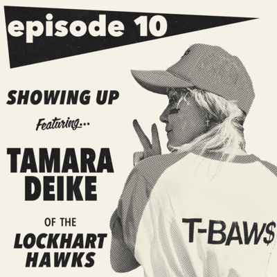 #10: Showing Up