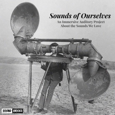 Sounds of Ourselves