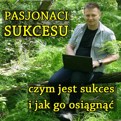 Pasjonaci Sukcesu 000 - Start Podcastu