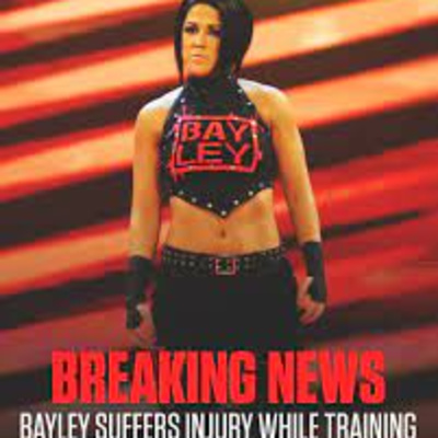 284 Breaking News: Bayley OUT!!