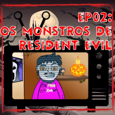(Tp01/Ep02) Monstros do Resident Evil 1 episode artwork