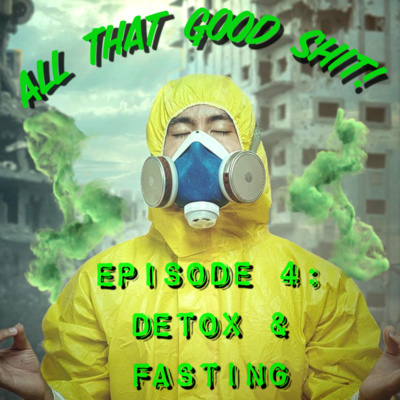 All That Good Shit!