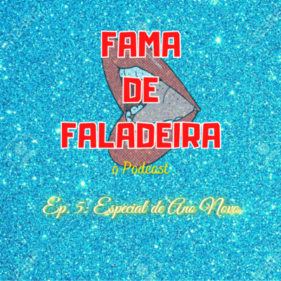 Fama de Faladeira - o Podcast